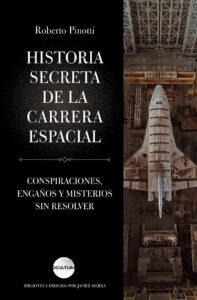 Historia secreta de la carrera espacial